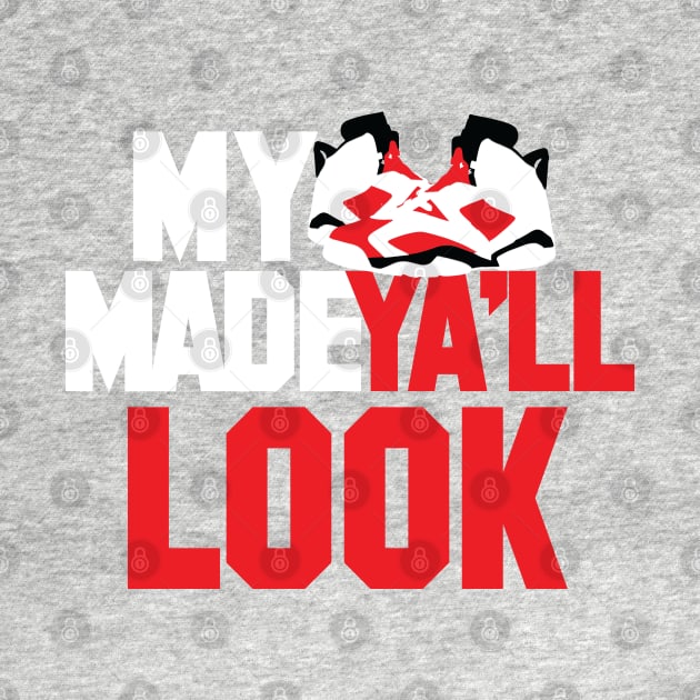 My Kicks Made Ya'll Look by Tee4daily